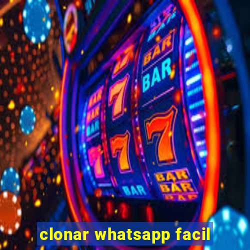 clonar whatsapp facil